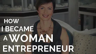 How I Became a Woman Entrepreneur  |   #BeautifulAndCapable by Anna Balkan