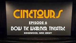 CineTours: Episode 6 - Bow Tie Warner Theater