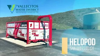 HeloPod helps improve wildfire fighting capacity - Vallecitos Water District