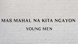 Young Men - Mas Mahal Na Kita Ngayon (1 Hour Loop Music)