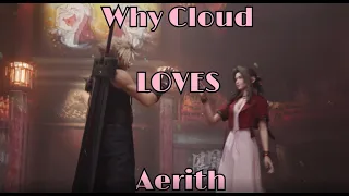 Cloud Loves Aerith *TRIGGER WARNING!* Clerith-centric topic [FF7 REMAKE SPOILERS]