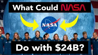 What Will NASA Do With $24 Billion?