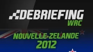 Debriefing WRC | Rallye de Nouvelle-Zélande 2012