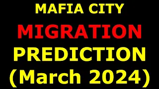 Migration #24 Prediction - Mafia City