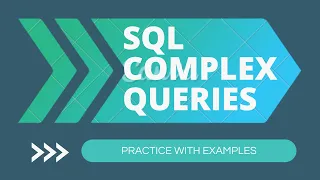 Learn & Practice SQL Complex Queries | 10 examples (Must DO for Interviews)