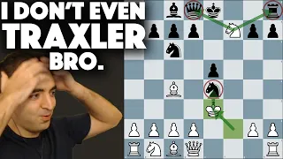 I was forced to play against a TRAXLER GAMBIT