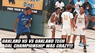 Oakland HS vs Oakland Tech | OAL Championship was CRAZY!!! Omar Staples STEP UP BIG!!!