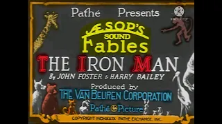 Aesop's Sound Fables - "The Iron Man" (1930) (Opening in Color)