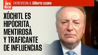 Tengo sus contratos; Xóchitl es corrupta y traficante de influencias: Gilberto Lozano