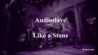 Audioslave - Like a Stone (Lyric Video) (slowed)