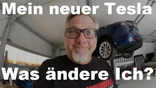 Mein neuer Tesla, erste Schritte, Mängel, Verbesserungen.