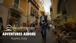 Adventures Ashore: Naples, Italy Short Version