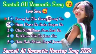 Santali All Romantic Hits Song😘//Santali Nonstop Song//Love Song💞//Serenj Inj Ola Arenj Serenj Aa