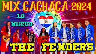 MIX CACHACA NACIONAL 2024 ''THE FENDERS♫PABLO LISANDRO DJ♫