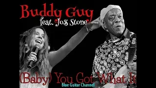 Buddy Guy & Joss Stone - Baby, You Got What It Takes || Blue Guitar Channel
