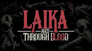 Laika: Aged Through Blood - Announce Trailer