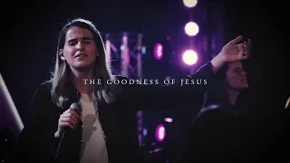 CityAlight – The Goodness of Jesus (Live)