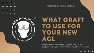 What Graft to use for Your New ACL