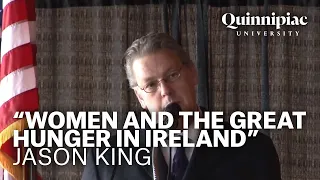 "Women and the Great Hunger in Ireland" Conference- Jason King