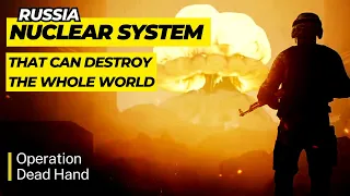 What is Russia Dead Hand System - Russia doomsday device