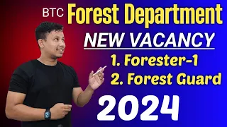 Good News 😍 || Assam Forest Department Vacancy 2024 || Assam Forester & Forest Guard Recruitment BTC