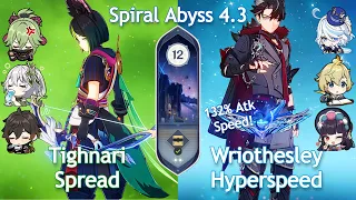 C0 Tighnari Spread x C1 Wriothesley Hyperspeed - Spiral Abyss 4.3 | Floor 12 | Genshin Impact