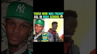 Toosii Was Freaky Asl In High School