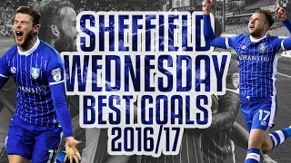 Sheffield Wednesday's Best Goals of 2016/17