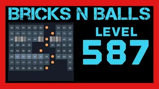 Bricks N Balls Level 587