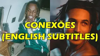 Matuê feat. Rich The Kid - Conexões 🇧🇷 🇺🇸 [ENGLISH LYRICS]