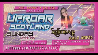 Uproar Live Sunday Session: Feat Special Guest Aurora D