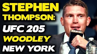 UFC 205: Stephen Thompson on Woodley Not Respecting Him, McGregor vs. Alvarez