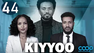 Diraamaa KIYYOO (New Afaan Oromo Drama) kutaa 44