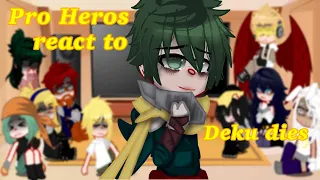 Pro hero’s react to « Deku dies » part 1 //MHA Angst//