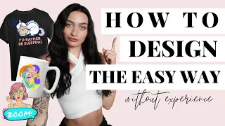 How To Make Designs for Print on Demand for Beginners | NO EXPERIENCE NEEDED!