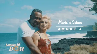 Lamour Lé Dou Saison 9: Episode 3 Marie & Johan Bande Annonce