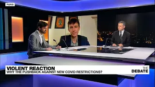 Violent Reaction: why the pushback against new covid restrictions? • FRANCE 24 English