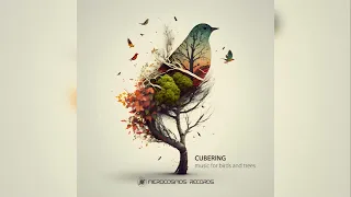 Cubering - Music for Birds and Trees [Full Album]