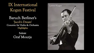Baruch Berliner's Jacob's Dream Concerto for Violin & orchestra | kogan Festival | Highlights