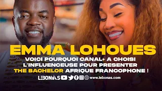 VOICI POURQUOI EMMA LOHOUÈS PRESENTE THE BACHELOR AFRIQUE