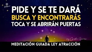 PIDE Y SE TE DARÁ 💫 El Secreto Revelado para Manifestar 🔮 Meditación Guiada LEY DE ATRACCIÓN 🪄