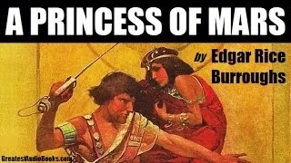 A PRINCESS OF MARS by Edgar Rice Burroughs - FULL AudioBook | Greatest AudioBooks V2