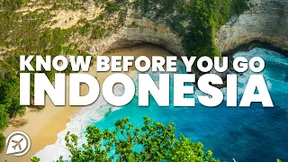 THINGS TO KNOW BEFORE YOU GO TO INDONESIA