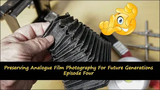 Preserving Analogue Film Photography For Future Generations Episode Four - Repairing Camera Bellows!