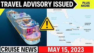 Cruise News Updates for May 15