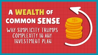 Why Simplicity Trumps Complexity in Any Investment?