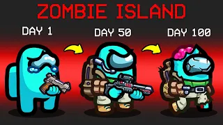 I Survived 100 DAYS on a Zombie Island in Among Us...