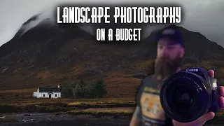 Landscape Photography on a Budget | An Update