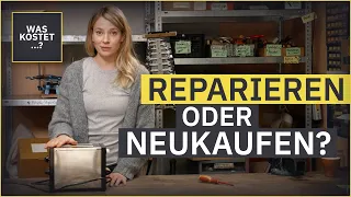 REPARIEREN statt wegwerfen oder NEUKAUF? | WAS KOSTET...? | MDR