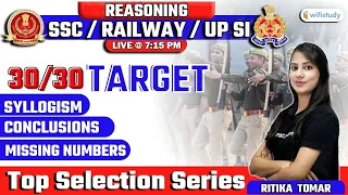 7:15 PM - SSC CHSL/Railway/UPSI 2021| Reasoning by Ritika | Syllogism, Missing numbers & Conclusions